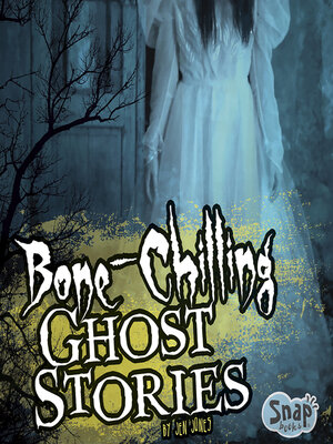 cover image of Bone-Chilling Ghost Stories